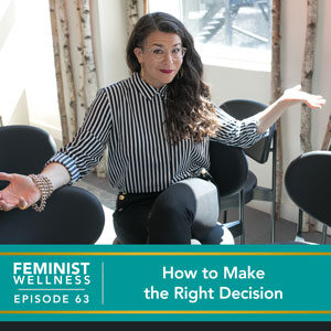 How to Make the Right Decision