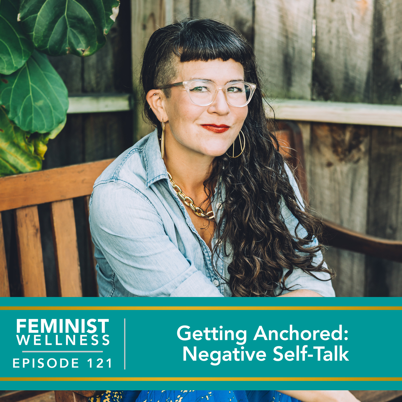 Feminist Wellness with Beatriz Victoria Albina | Getting Anchored: Negative Self-Talk