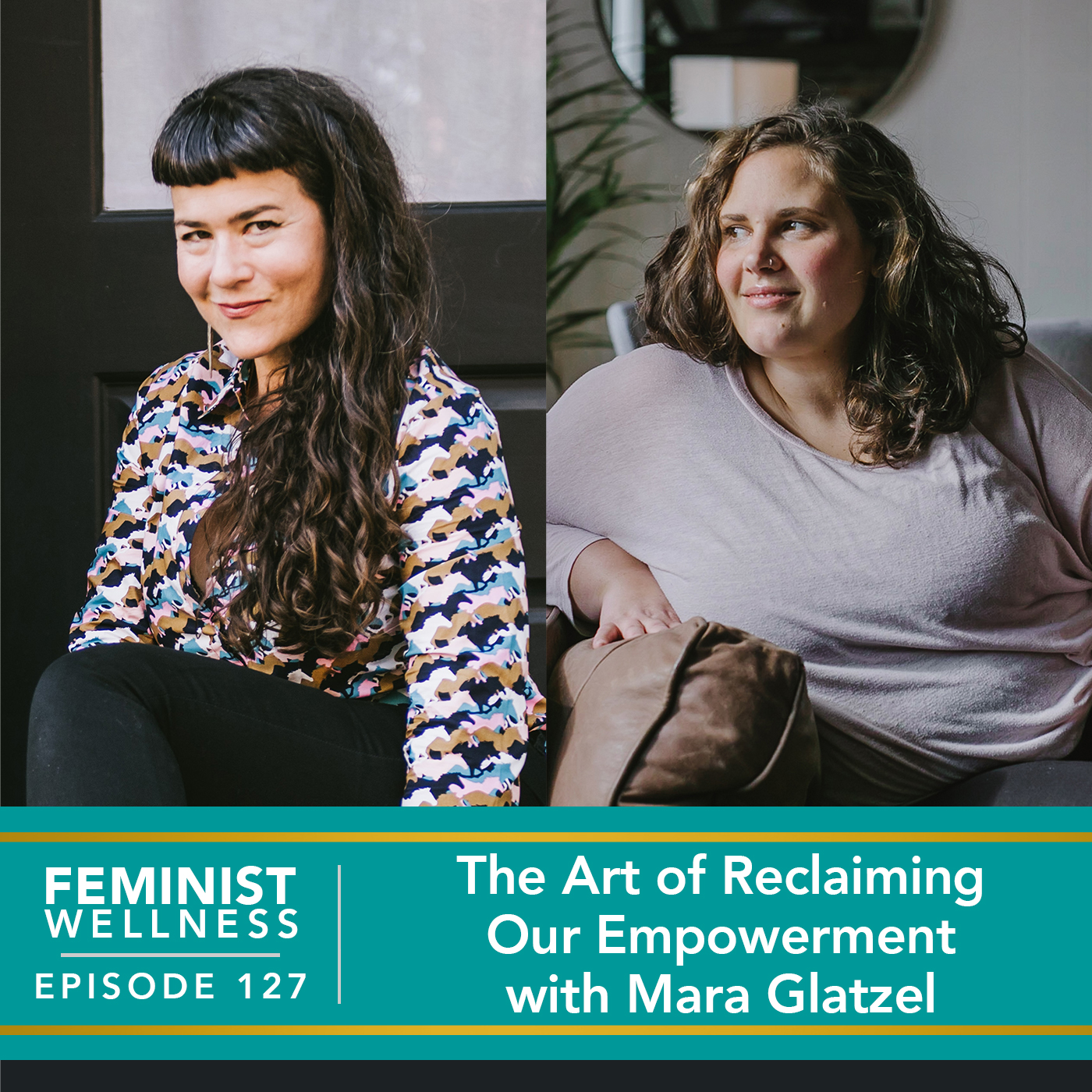 Feminist Wellness with Beatriz Victoria Albina | The Art of Reclaiming Our Empowerment with Mara Glatzel