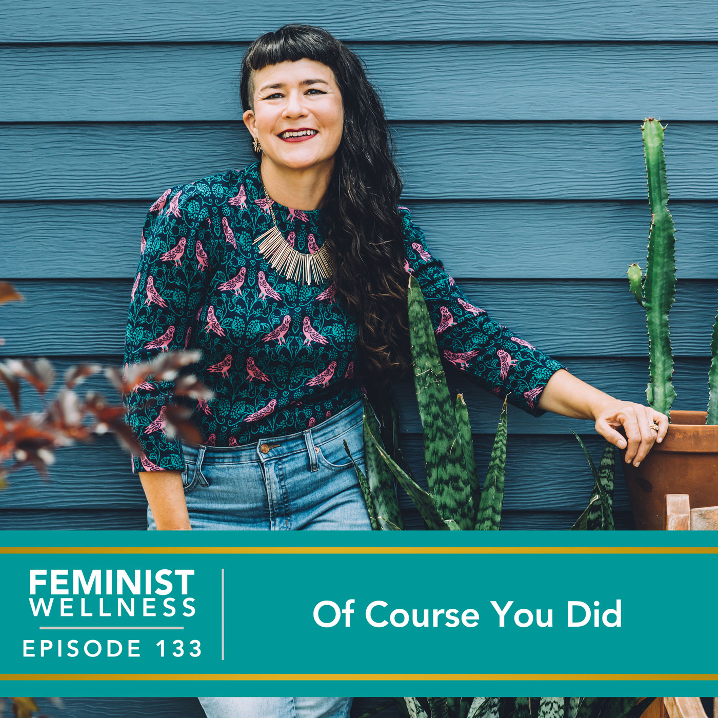 Feminist Wellness with Beatriz Victoria Albina | Of Course You Did