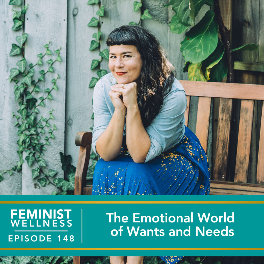 Feminist Wellness with Beatriz Victoria Albina | The Emotional World of Wants and Needs
