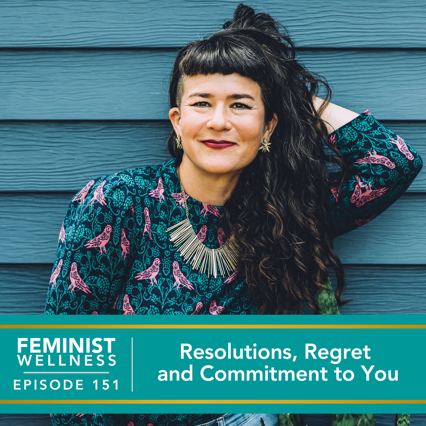 Feminist Wellness with Beatriz Victoria Albina | Resolutions, Regret and Commitment to You