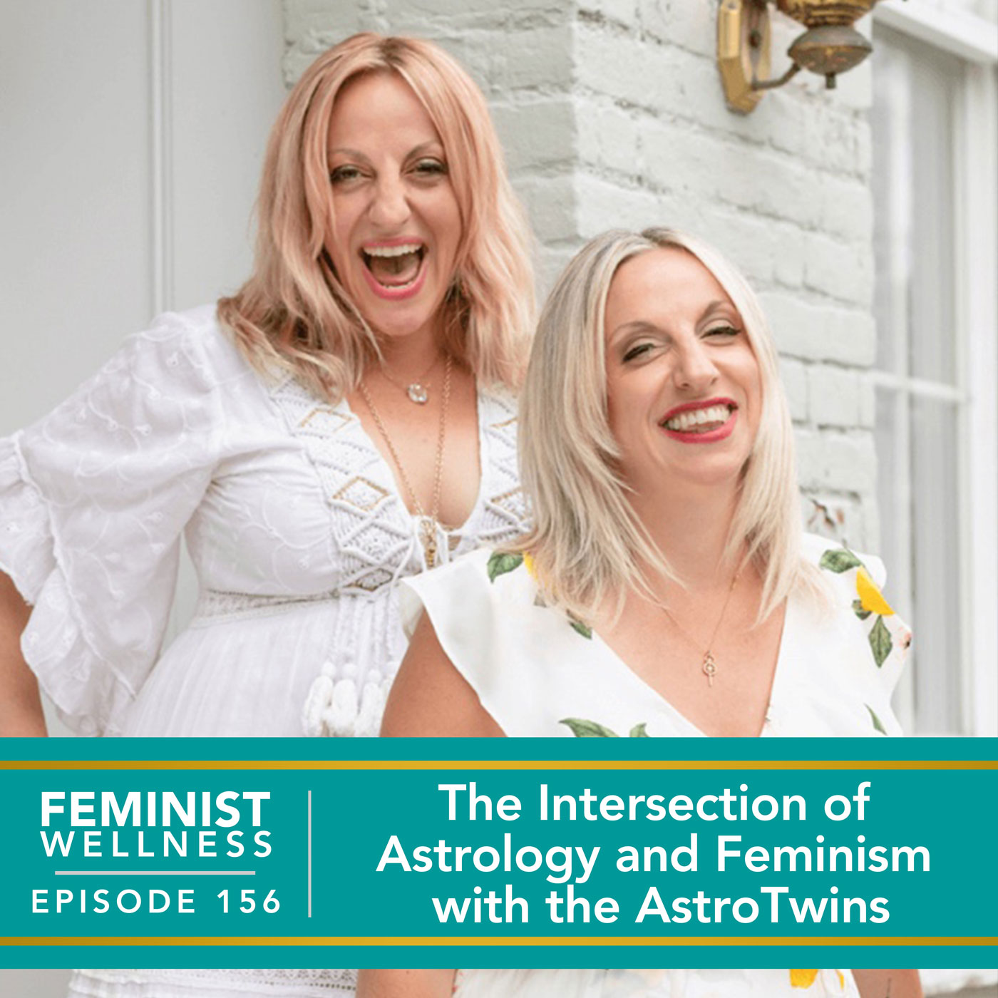Feminist Wellness with Beatriz Victoria Albina | The Intersection of Astrology and Feminism with the AstroTwins