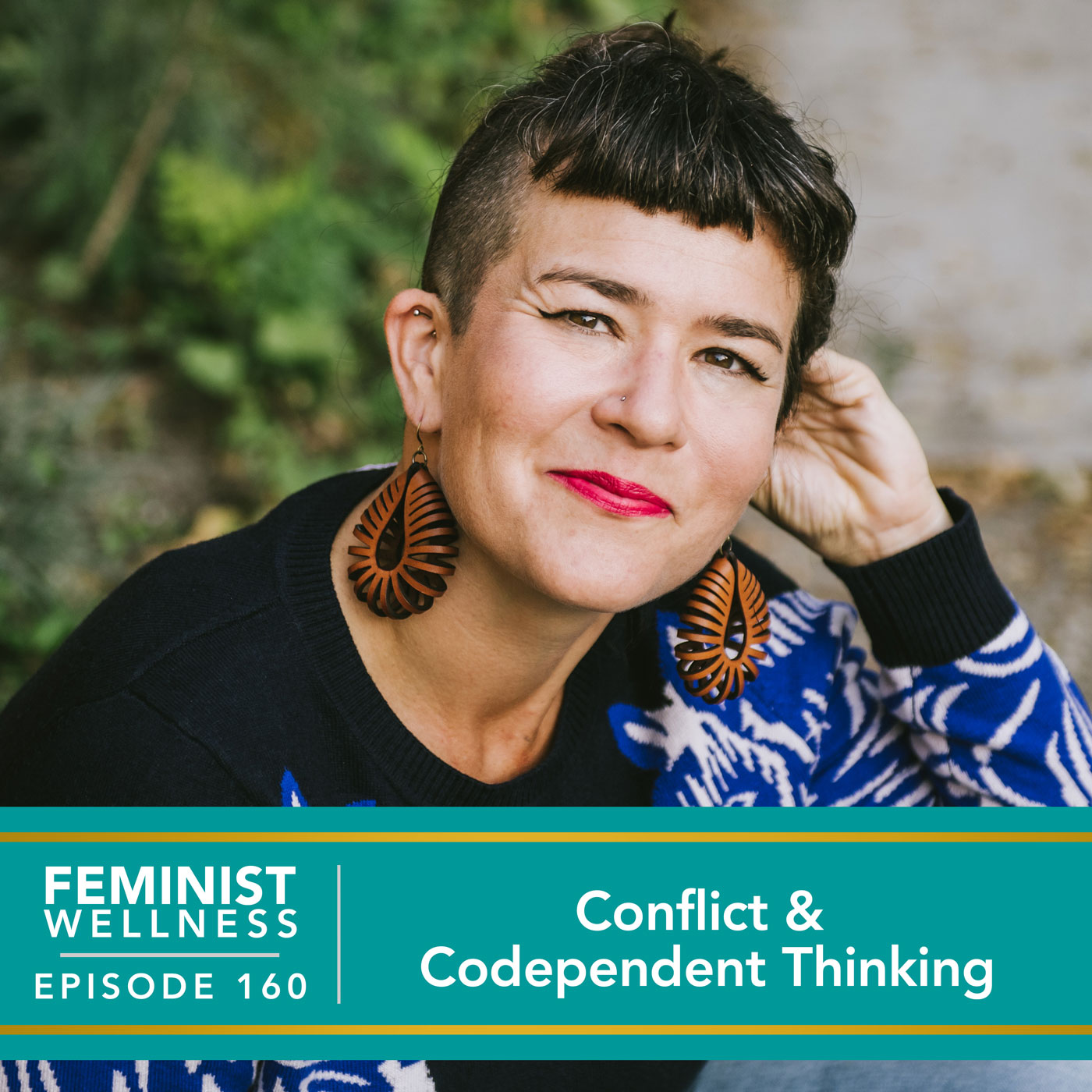 Feminist Wellness with Beatriz Victoria Albina | Conflict & Codependent Thinking