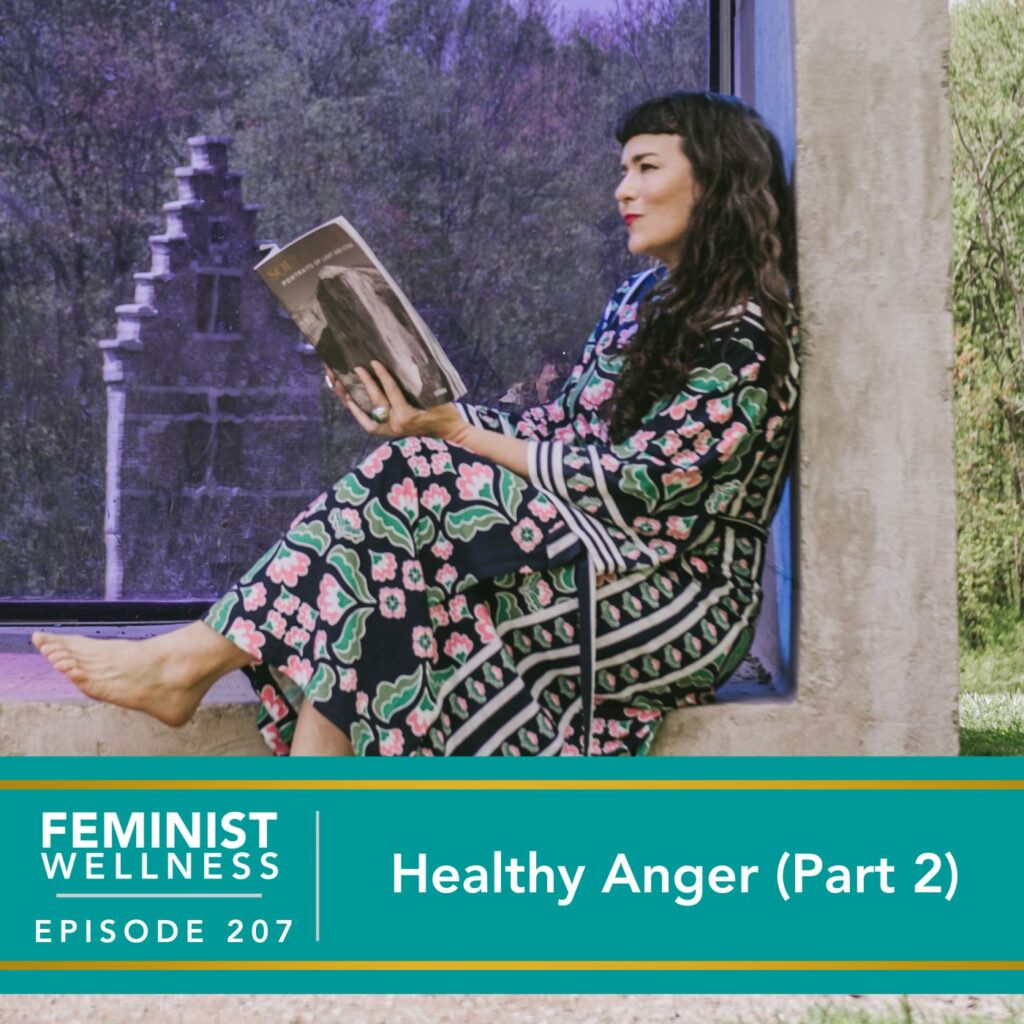 Feminist Wellness with Beatriz Victoria Albina | Healthy Anger (Part 2)