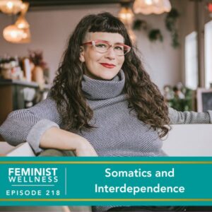 Feminist Wellness with Beatriz Victoria Albina | Somatics and Interdependence