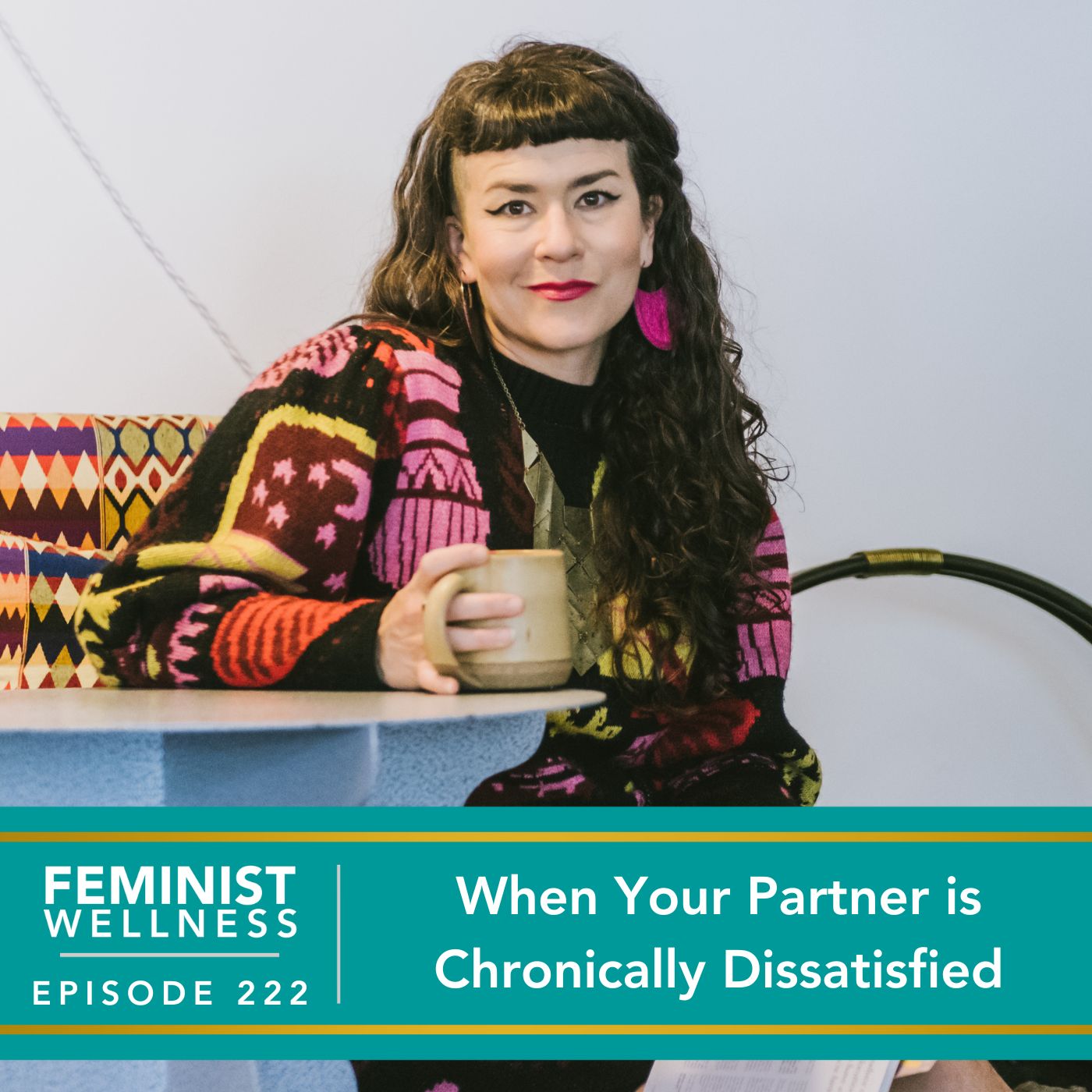 Feminist Wellness with Beatriz Victoria Albina | When Your Partner is Chronically Dissatisfied