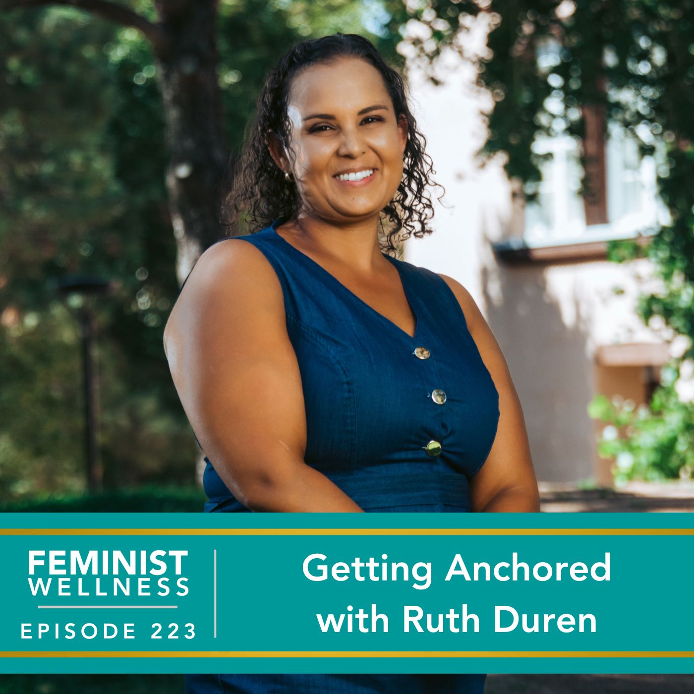 Feminist Wellness with Beatriz Victoria Albina | Getting Anchored with Ruth Duren