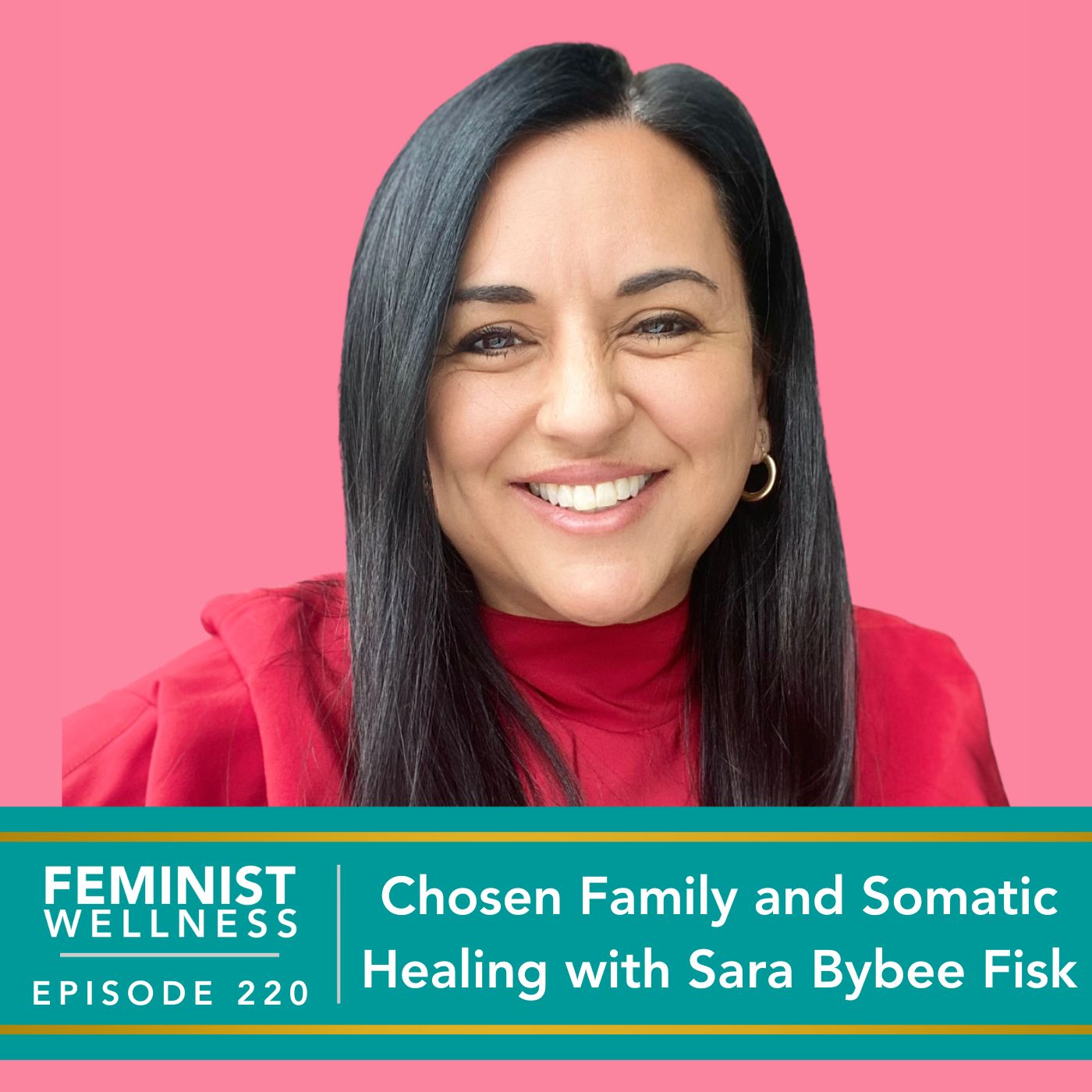 Feminist Wellness with Beatriz Victoria Albina | Chosen Family and Somatic Healing with Sara Bybee Fisk