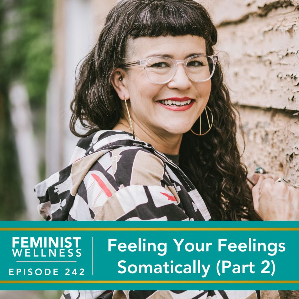 Feminist Wellness with Beatriz Victoria Albina | Feeling Your Feelings Somatically
