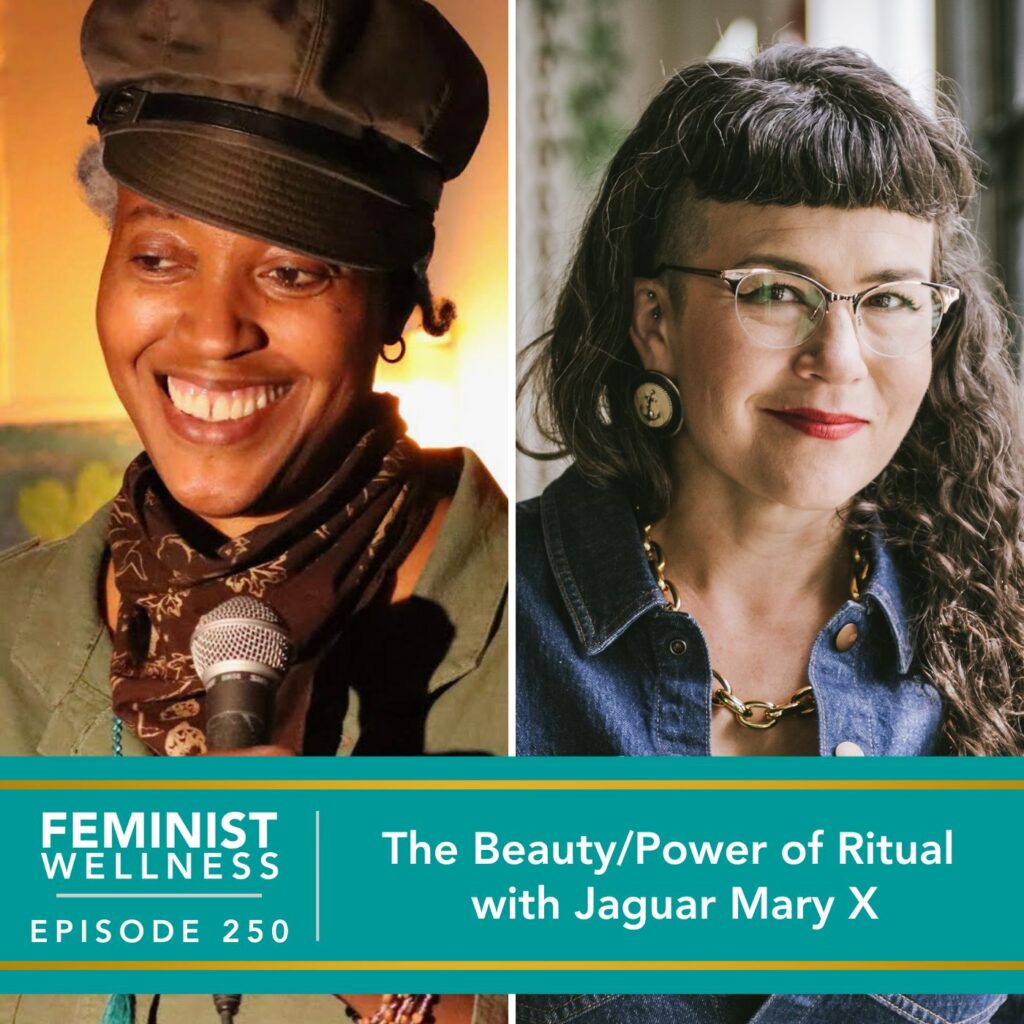 Feminist Wellness with Beatriz Victoria Albina | The Beauty/Power of Ritual with Jaguar Mary X