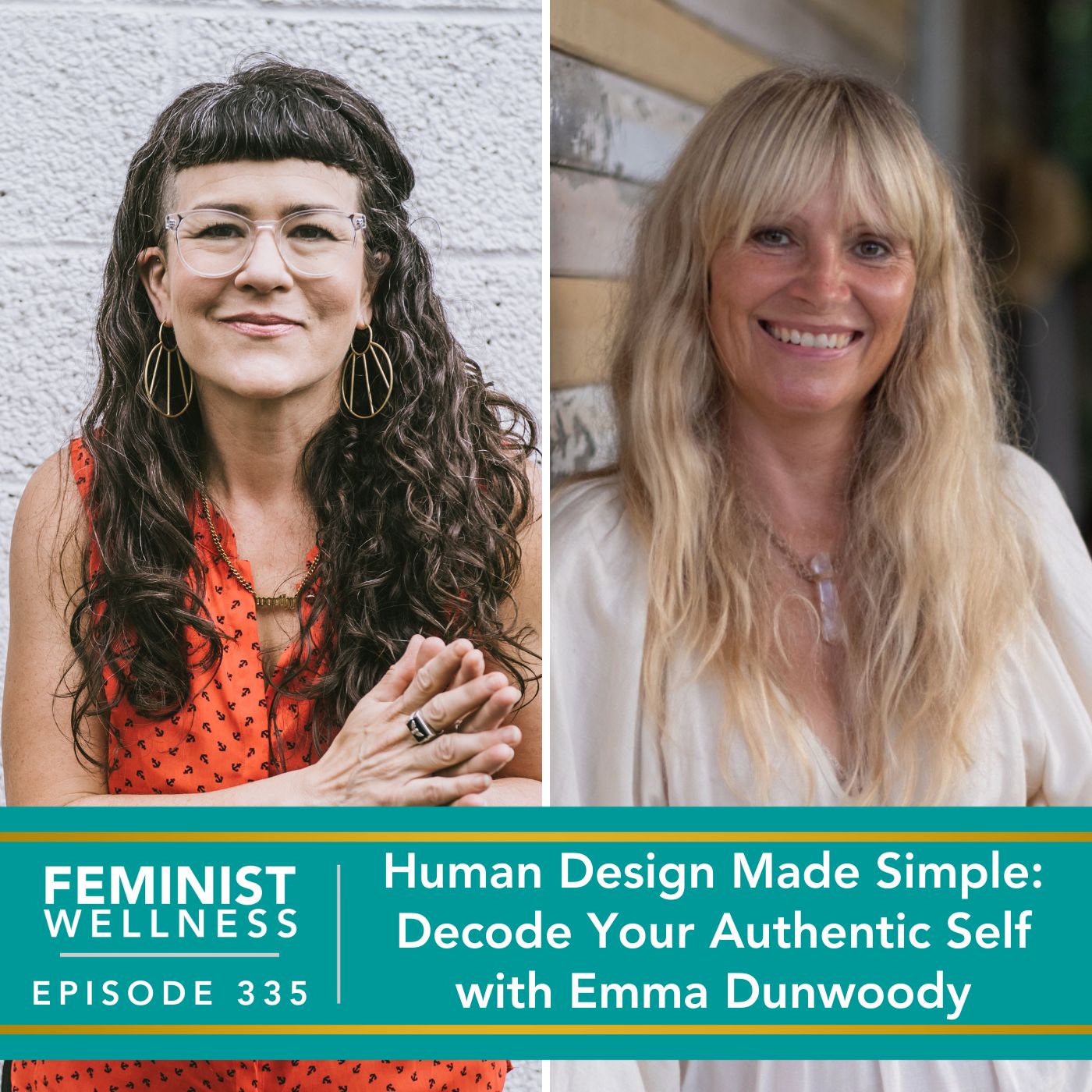 Feminist Wellness with Beatriz Victoria Albina | Human Design Made Simple: Decode Your Authentic Self with Emma Dunwoody