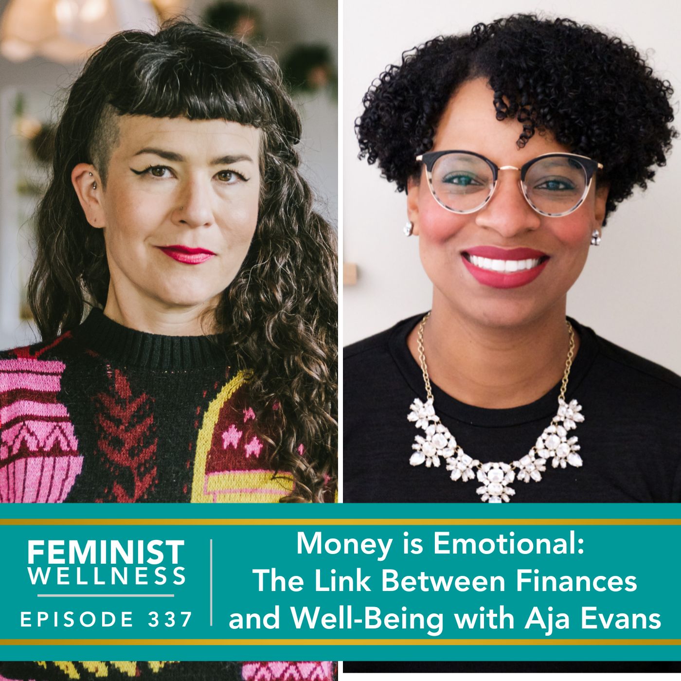 Feminist Wellness with Beatriz Victoria Albina | Money is Emotional: The Link Between Finances and Well-Being with Aja Evans